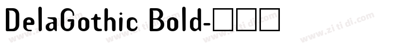 DelaGothic Bold字体转换